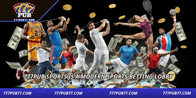777pub Sports  is a modern sports betting lobby