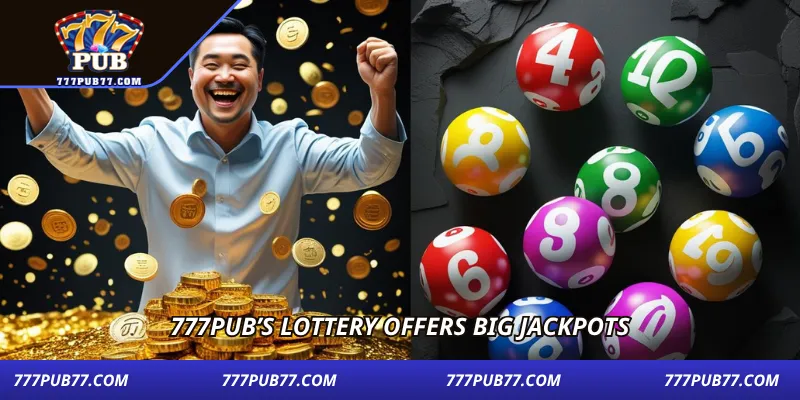 777pub’s-lottery-offers-big-jackpots