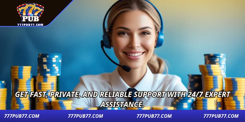 Get fast, private, and reliable support with 24/7 expert assistance.