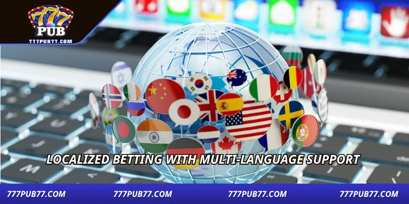 Localized betting with multi-language support