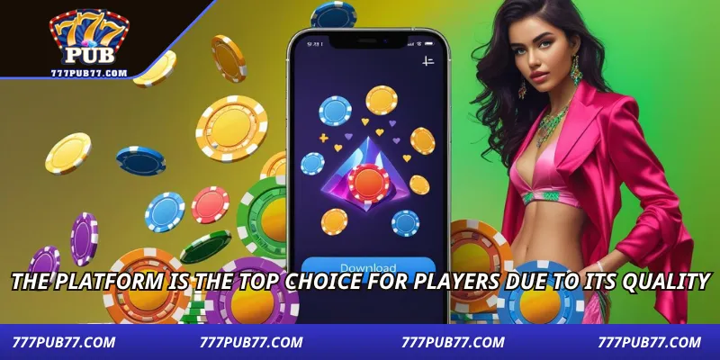 The platform is the top choice for players due to its quality