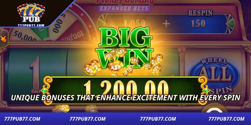 Unique bonuses that enhance excitement with every spin