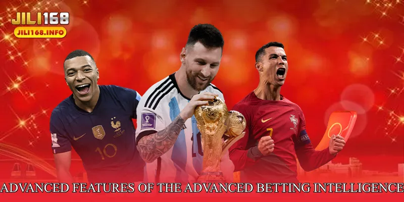 Advanced Features of the Advanced Betting Intelligence System