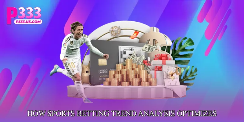 How Sports Betting Trend Analysis Optimizes Decisions