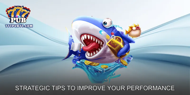 Strategic Tips to Improve Your Performance