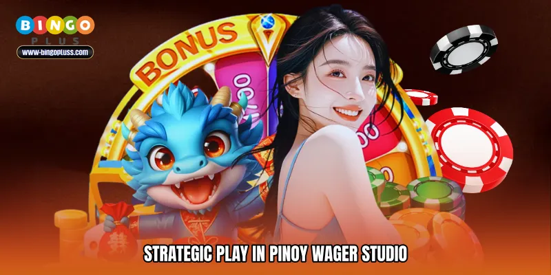 Strategic Play in Pinoy wager studio