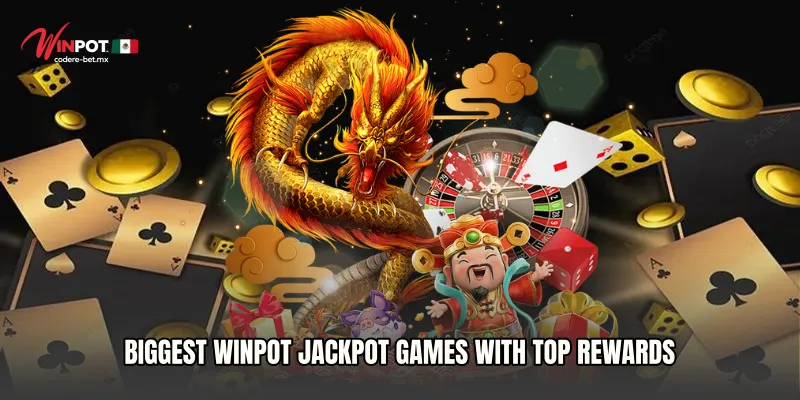 Biggest Winpot Jackpot Games With Top Rewards