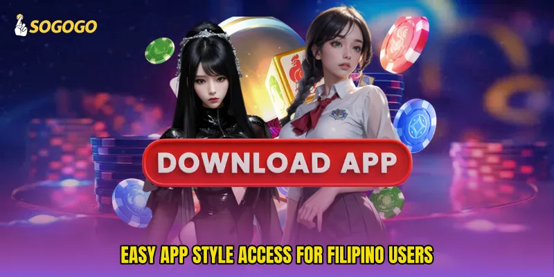 Easy app style access for Filipino users