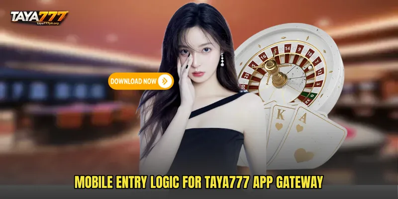 Mobile entry logic for TAYA777 App Gateway