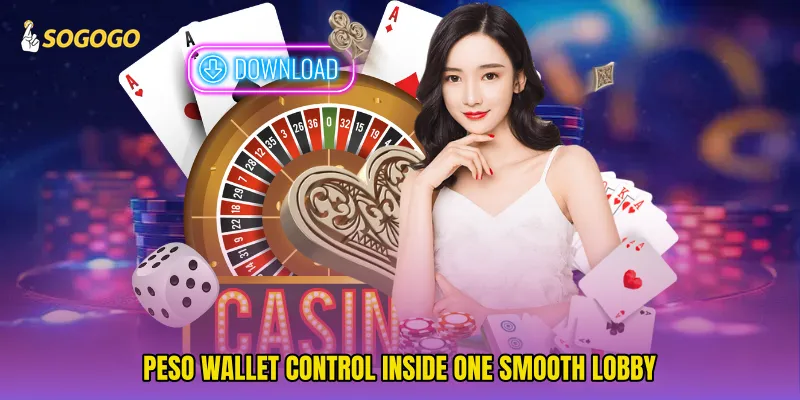 Peso wallet control inside one smooth lobby
