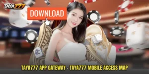 TAYA777 App Gateway - TAYA777 Mobile Access Map